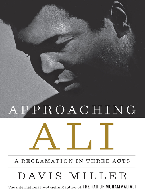 Title details for Approaching Ali by Davis Miller - Wait list